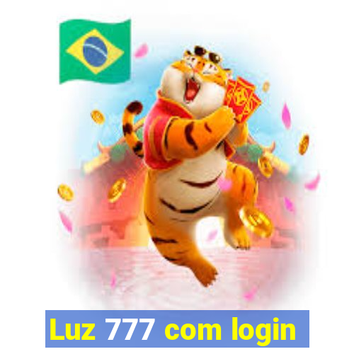 Luz 777 com login